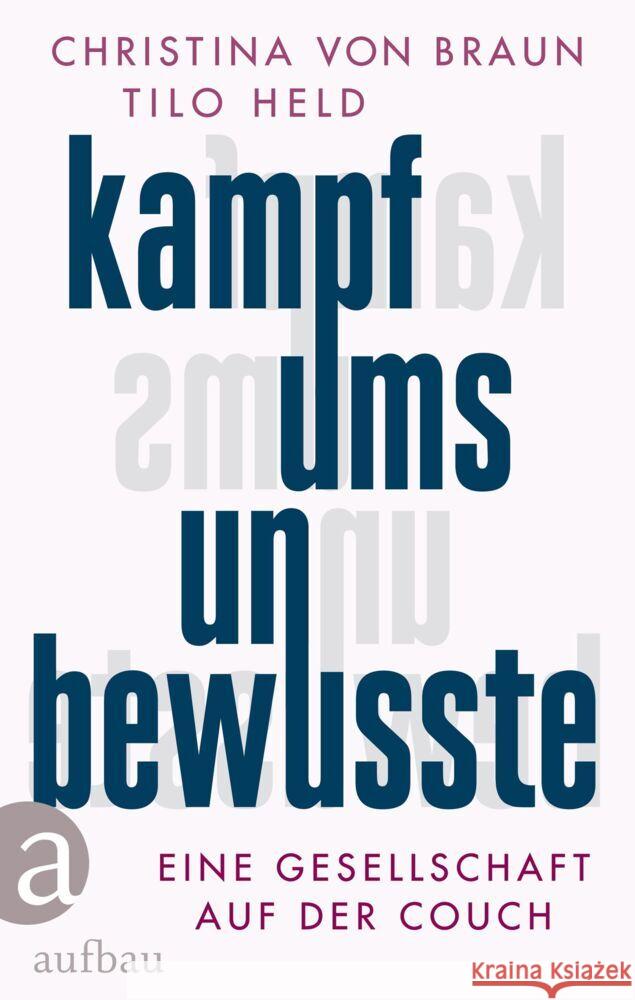 Kampf ums Unbewusste Braun, Christina von, Held, Tilo 9783351039967 Aufbau-Verlag - książka