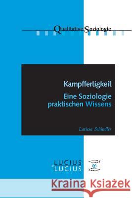 Kampffertigkeit Schindler, Larissa 9783828205390 Lucius & Lucius - książka