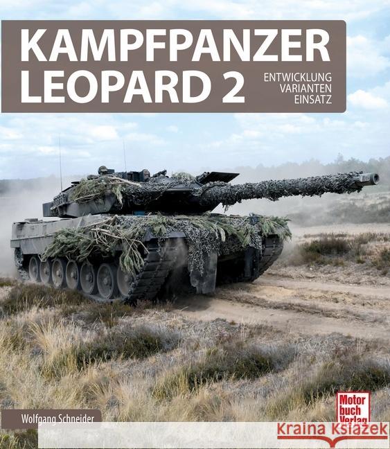 Kampfpanzer Leopard 2 Schneider, Wolfgang, Lobitz, Frank 9783613046535 Motorbuch Verlag - książka