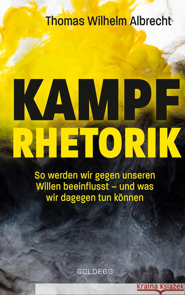 Kampfrhetorik Albrecht, Thomas W. 9783990601822 Goldegg - książka