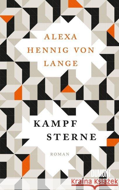 Kampfsterne : Roman Hennig von Lange, Alexa 9783832197742 DuMont Buchverlag - książka