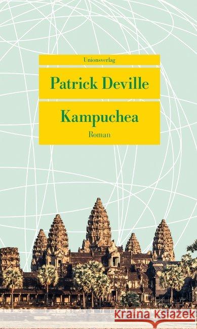 Kampuchea : Roman Deville, Patrick 9783293207905 Unionsverlag - książka