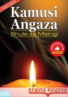 Kamusi Angaza Msingi. kwa shule za Ndalu, Ahmed E. 9789966258083 East African Educational Publishers - książka