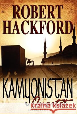 Kamyonistan Quartet Robert Hackford 9781847487414 New Generation Publishing - książka