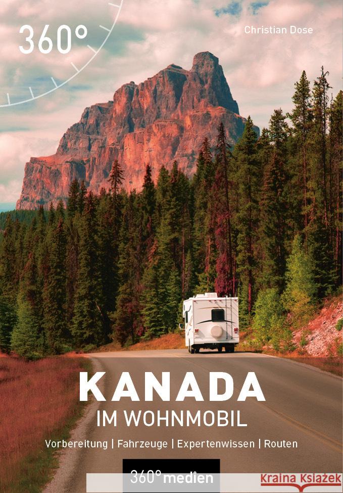 Kanada im Wohnmobil Dose, Christian 9783968555072 36Grad Medien Mettmann - książka