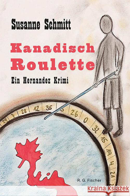 Kanadisch Roulette Schmitt, Susanne 9783830194927 Fischer (Rita G.), Frankfurt - książka
