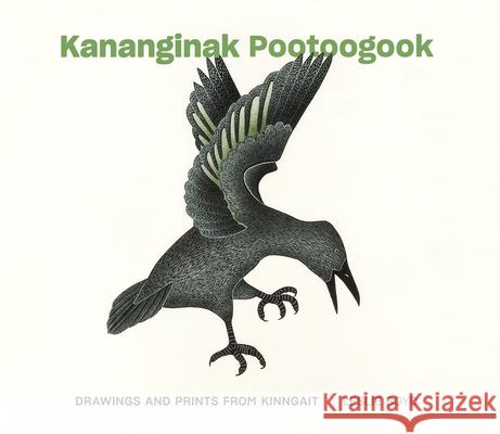 Kananginak Pootoogook: Drawings and Prints from Kinngait Kananginak Pootoogook Leslie Boyd 9781087508184 Pomegranate Communications - książka