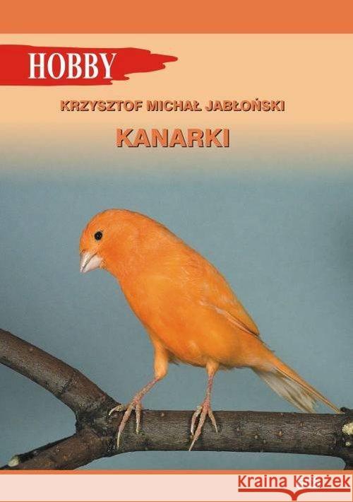 Kanarki Jabłoński Krzysztof Michał 9788363957742 Egros - książka