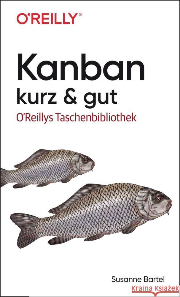Kanban - kurz & gut Bartel, Susanne 9783960091783 O'Reilly - książka