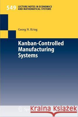 Kanban-Controlled Manufacturing Systems Georg Krieg 9783540229995 Springer - książka