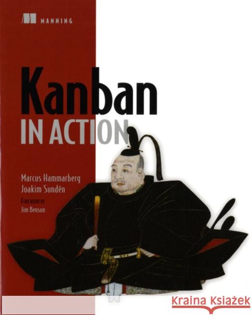 Kanban in Action Marcus Hammarberg Joakim Sunden 9781617291050 Manning Publications - książka