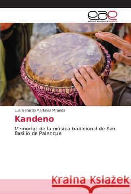 Kandeno Martínez Miranda, Luis Gerardo 9786202235365 Editorial Académica Española - książka