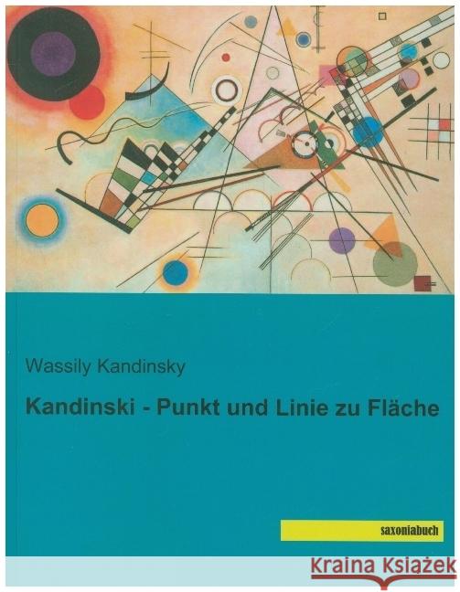 Kandinski - Punkt und Linie zu Fläche Kandinsky, Wassily 9783957705518 Saxoniabuch.de - książka