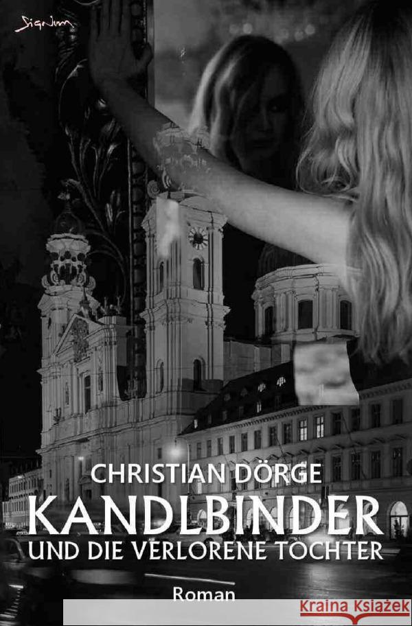 Kandlbinder und die verlorene Tochter Dörge, Christian 9783757520847 epubli - książka