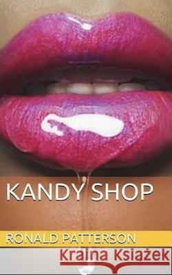 Kandy Shop Ronald Patterson 9781540797902 Createspace Independent Publishing Platform - książka