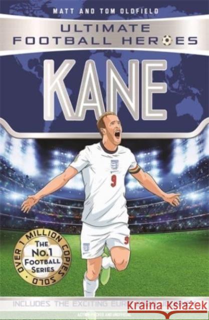Kane (Ultimate Football Heroes - the No. 1 football series) Collect them all!: Includes Exciting Euro 2020 Journey! Tom Oldfield 9781789465693 John Blake Publishing Ltd - książka