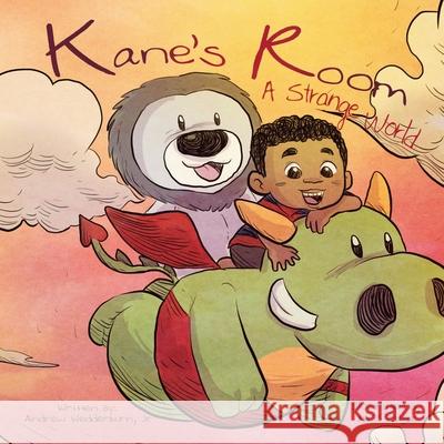 Kane's Room: A Strange World Andrew Wedderburn, Niño Balita 9781796093964 Xlibris Us - książka