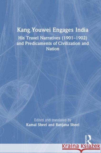 Kang Youwei Engages India Ranjana Sheel 9781032590189 Taylor & Francis Ltd - książka