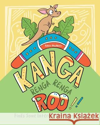 Kanga Renga Renga Roo Robert Washburn Andrew Paavola 9781633379206 Proving Press - książka