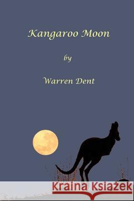 Kangaroo Moon Warren Dent 9780996415033 Krandis - książka