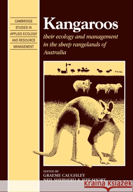 Kangaroos: Their Ecology and Management in the Sheep Rangelands of Australia Caughley, Graeme 9780521123402 Cambridge University Press - książka