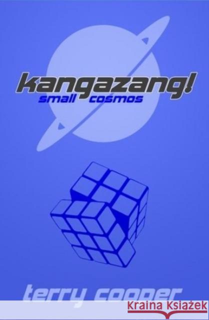 Kangazang! Small Cosmos Terry Cooper 9781912535279 Candy Jar Books - książka