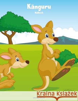 Känguru-Malbuch 1 Nick Snels 9781981575701 Createspace Independent Publishing Platform - książka