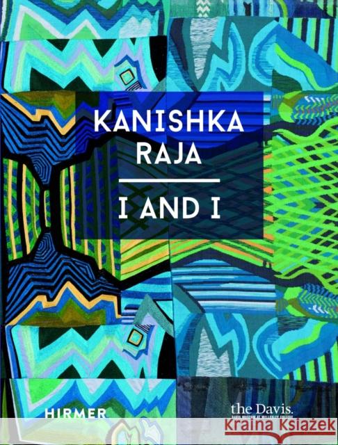 Kanishka Raja: I and I  9783777439990 Hirmer Verlag - książka