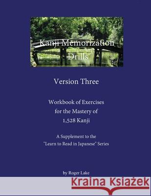 Kanji Memorization Drills, Version Three Roger Lake 9780998378787 R. R. Bowker - książka