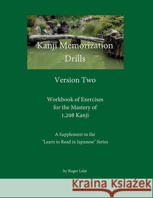 Kanji Memorization Drills, Version Two Roger Lake 9780998378770 R. R. Bowker - książka