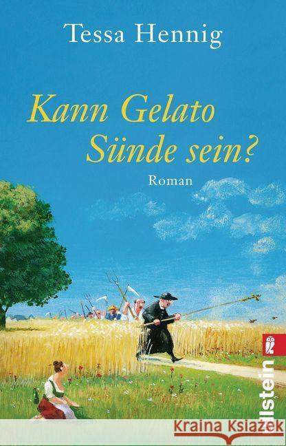 Kann Gelato Sünde sein? : Roman Hennig, Tessa 9783548061405 Ullstein TB - książka