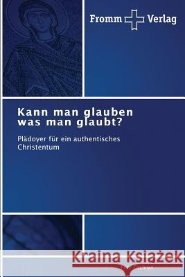 Kann man glauben was man glaubt? Gschnait, Fritz 9783841603029 Fromm Verlag - książka