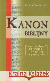 Kanon biblijny Sanecki Artur 9788375190953 Dehon - książka