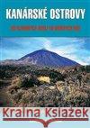 Kanárské ostrovy Ladislav Mitiska 9788074972331 BLOK