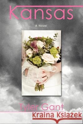 Kansas Tyler Gant 9780595393718 iUniverse - książka