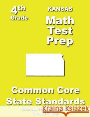 Kansas 4th Grade Math Test Prep: Common Core Learning Standards Teachers' Treasures 9781484805497 Createspace - książka