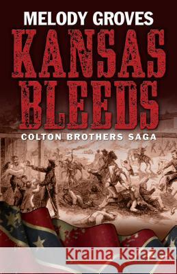 Kansas Bleeds Melody Groves 9781410472373 Cengage Learning, Inc - książka