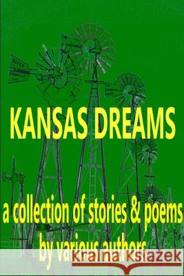Kansas Dreams Kwa Anthology 9781365309892 Lulu.com - książka