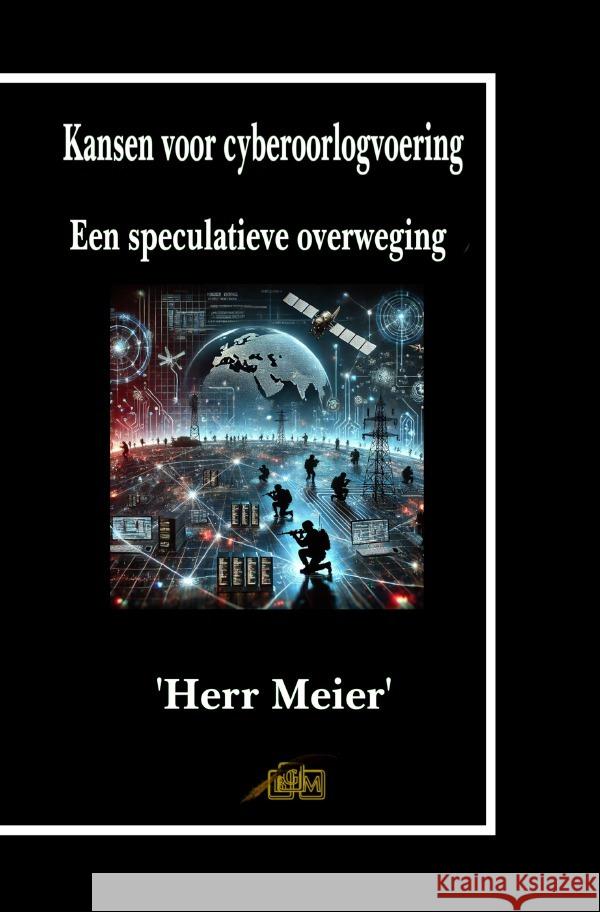 Kansen voor cyberoorlogvoering Meier, Herr 9783818727093 epubli - książka