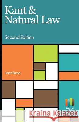 Kant & Natural Law Peter Baron 9781539605591 Createspace Independent Publishing Platform - książka