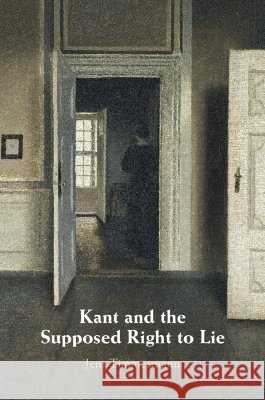 Kant and the Supposed Right to Lie Jens (University of St Andrews, Scotland) Timmermann 9781108994699 Cambridge University Press - książka