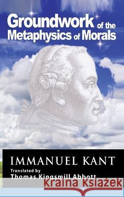 Kant: Groundwork of the Metaphysics of Morals Immanuel Kant 9781638233190 www.bnpublishing.com - książka