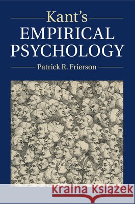 Kant's Empirical Psychology Patrick R. Frierson 9781316648469 Cambridge University Press - książka