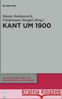 Kant um 1900 Heidenreich, Hauke 9783110758474 de Gruyter - książka