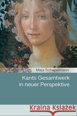 Kants Gesamtwerk in Neuer Perspektive Schepelmann, Maja 9783957430908 mentis-Verlag - książka