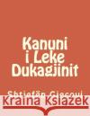 Kanuni I Leke Dukagjinit At Shtjefen Gjecovi 9781727538380 Createspace Independent Publishing Platform