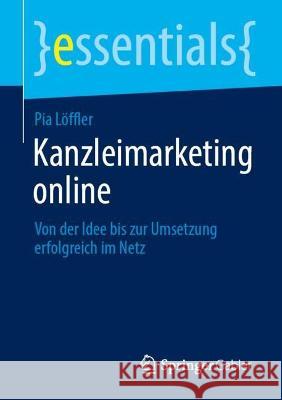 Kanzleimarketing online Pia Löffler 9783658422240 Springer Fachmedien Wiesbaden - książka