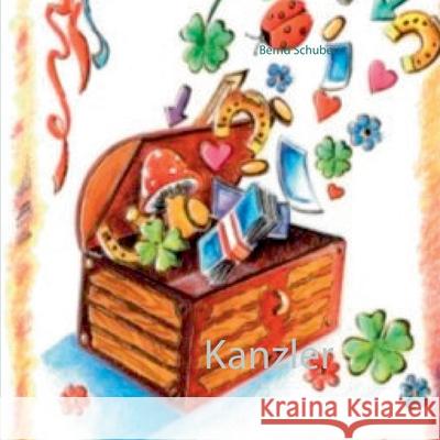 Kanzler: Schätze Schubert, Bernd 9783752610819 Books on Demand - książka