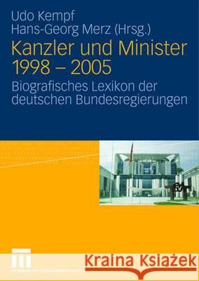 Kanzler Und Minister 1998 - 2005: Biografisches Lexikon Der Deutschen Bundesregierungen Gloe, Markus Kempf, Udo Merz, Hans-Georg 9783531146058 VS Verlag - książka