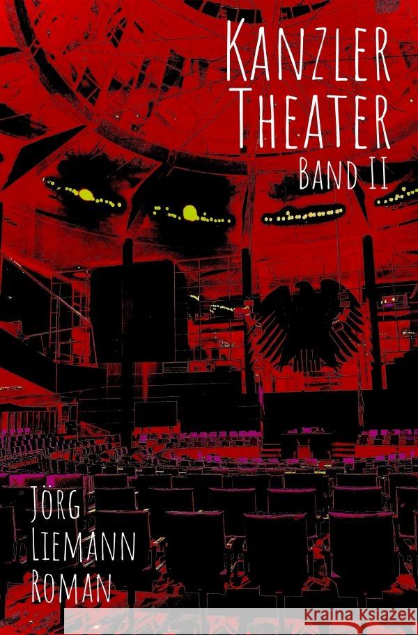 Kanzlertheater : Band 2 Liemann, Jörg 9783750277632 epubli - książka